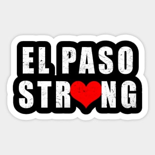 El Paso strong #ElPasoStrong Sticker